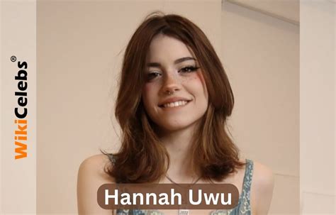 She is a famous TikToker, Twitch streamer, and social media influencer. . Hannah uwu